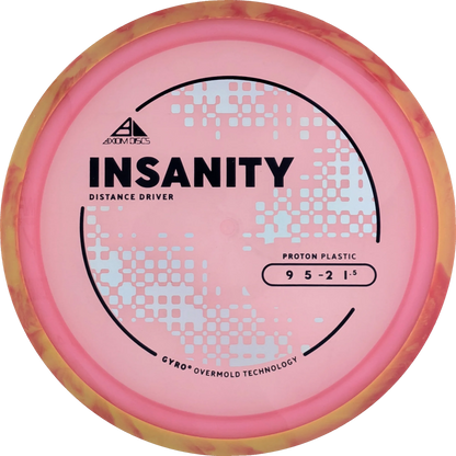 Proton Insanity