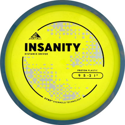 Proton Insanity