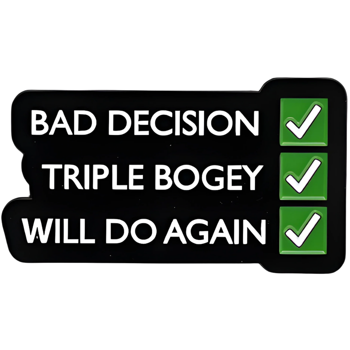 Bad Decisions Pin