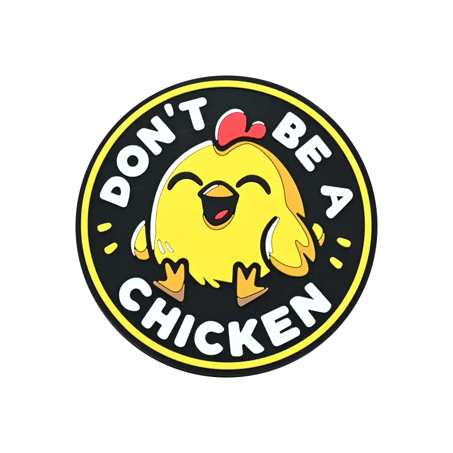 "Don't Be A Chicken" Mini Marker