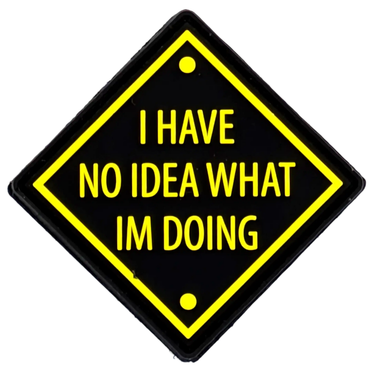 "I have no idea what I'm doing" Patch