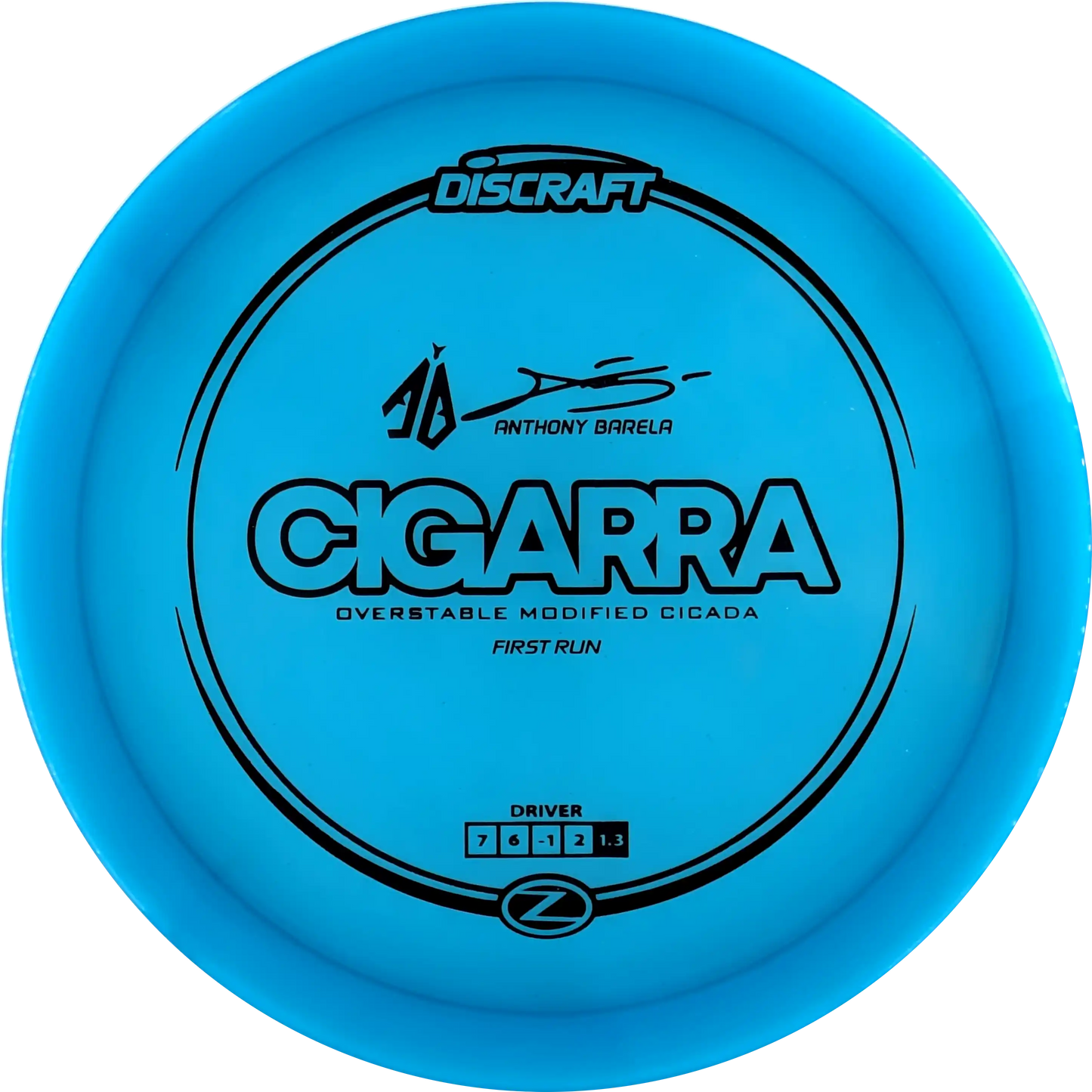 Z-Line Anthony Barela Cigarra First Run